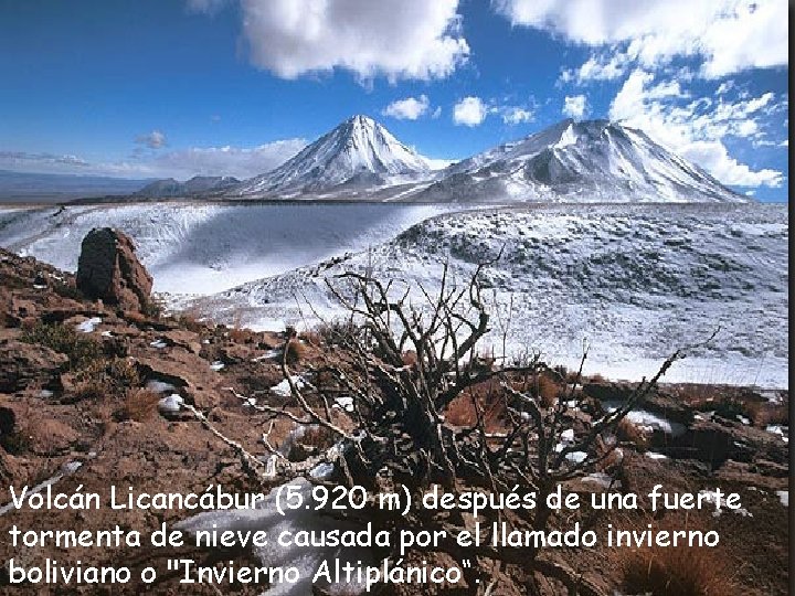 Volcán Licancábur (5. 920 m) después de una fuerte tormenta de nieve causada por