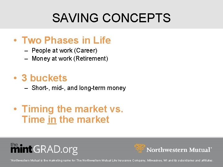 SAVING CONCEPTS • Two Phases in Life – People at work (Career) – Money