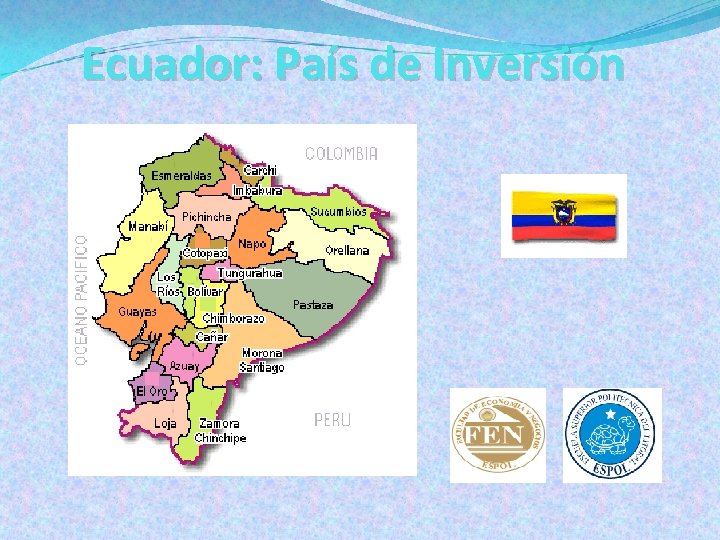Ecuador: País de Inversión 