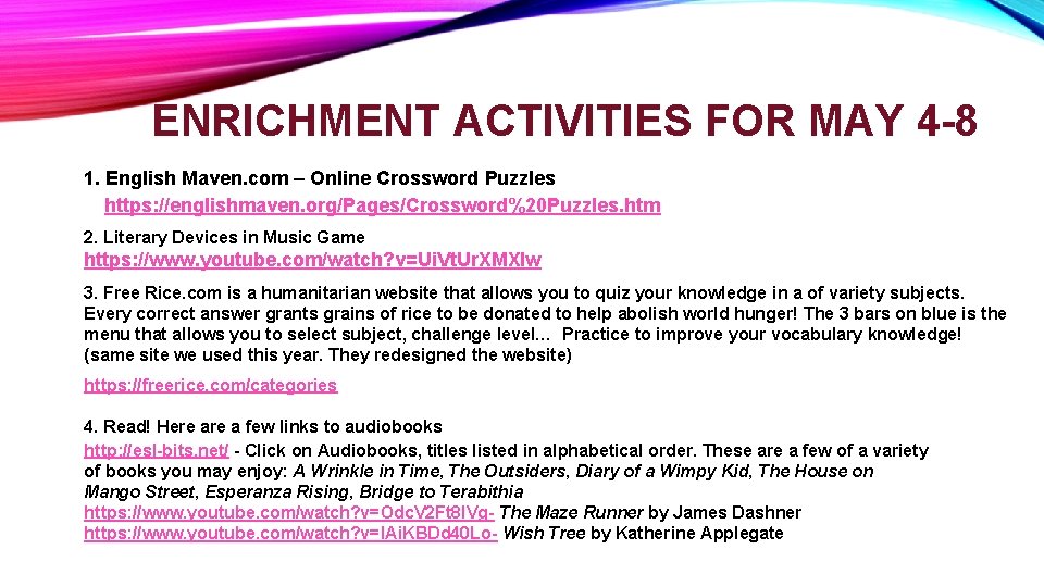 ENRICHMENT ACTIVITIES FOR MAY 4 -8 1. English Maven. com – Online Crossword Puzzles