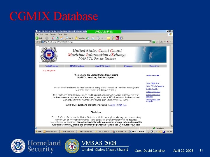 CGMIX Database VMSAS 2008 United States Coast Guard Capt. David Condino April 22, 2008