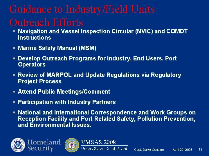 Guidance to Industry/Field Units Outreach Efforts § Navigation and Vessel Inspection Circular (NVIC) and