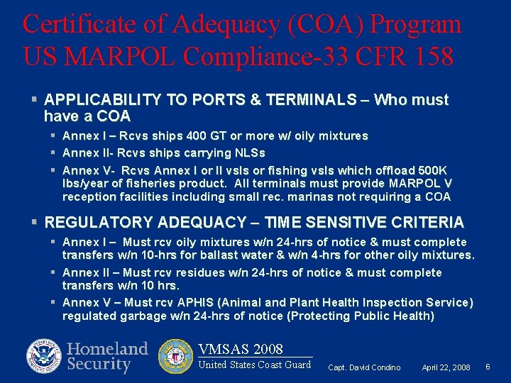 Certificate of Adequacy (COA) Program US MARPOL Compliance-33 CFR 158 § APPLICABILITY TO PORTS