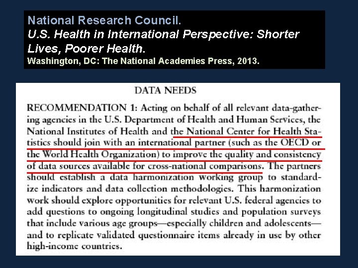 National Research Council. U. S. Health in International Perspective: Shorter Lives, Poorer Health. Washington,