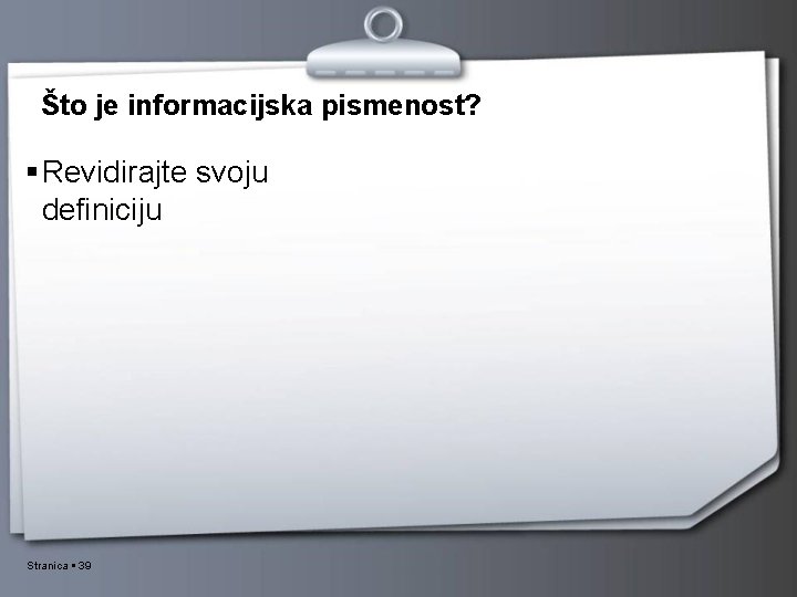 Što je informacijska pismenost? Revidirajte svoju definiciju Stranica 39 