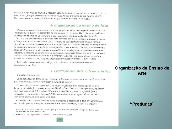 Organização do Ensino de Arte “Produção” 