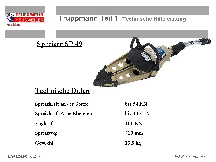 Truppmann Teil 1 Technische Hilfeleistung Spreizer SP 49 Technische Daten Spreizkraft an der Spitze