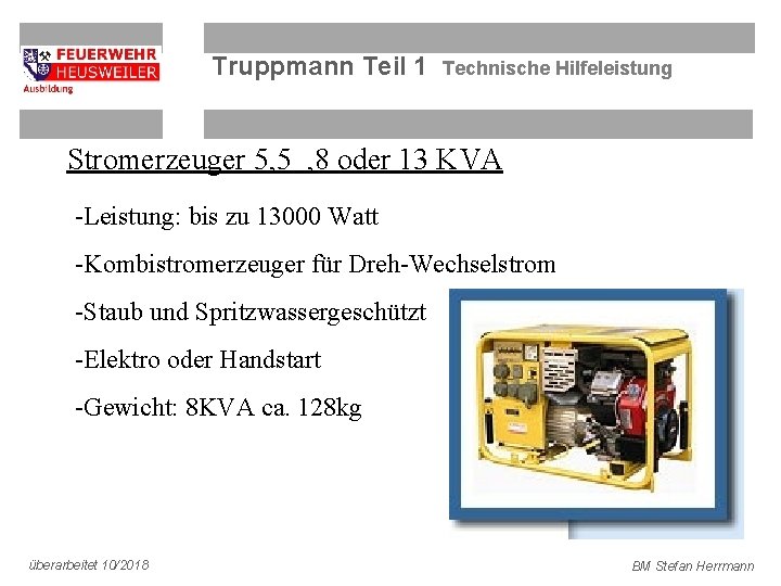 Truppmann Teil 1 Technische Hilfeleistung Stromerzeuger 5, 5 , 8 oder 13 KVA -Leistung: