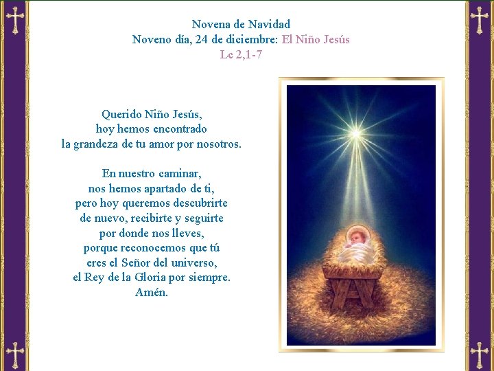 Novena de Navidad Noveno día, 24 de diciembre: El Niño Jesús Lc 2, 1