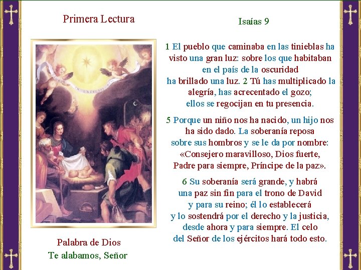 Primera Lectura Isaías 9 1 El pueblo que caminaba en las tinieblas ha visto