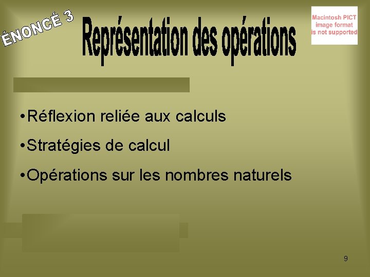  • Réflexion reliée aux calculs • Stratégies de calcul • Opérations sur les