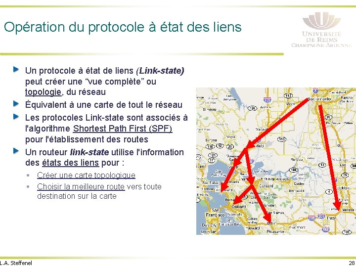 Opération du protocole à état des liens Un protocole à état de liens (Link-state)