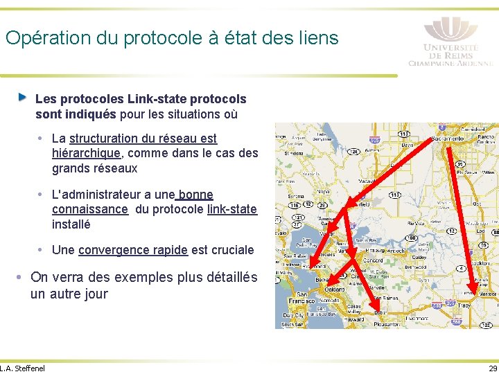 Opération du protocole à état des liens Les protocoles Link-state protocols sont indiqués pour