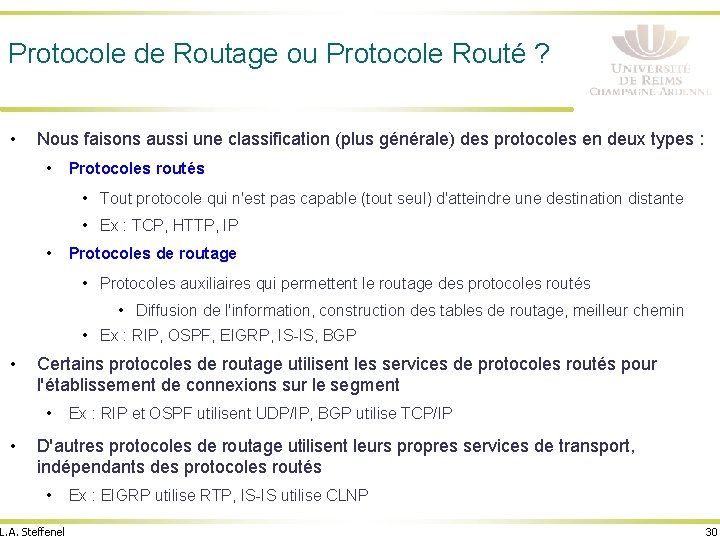 Protocole de Routage ou Protocole Routé ? • Nous faisons aussi une classification (plus