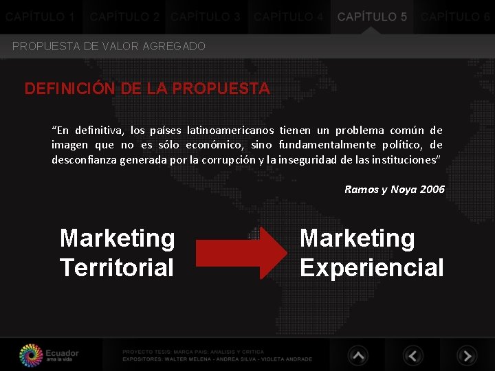 PROPUESTA DE VALOR AGREGADO DEFINICIÓN DE LA PROPUESTA “En definitiva, los países latinoamericanos tienen PROPUESTA DE VALOR AGREGADO DEFINICIÓN DE LA PROPUESTA “En definitiva, los países latinoamericanos tienen
