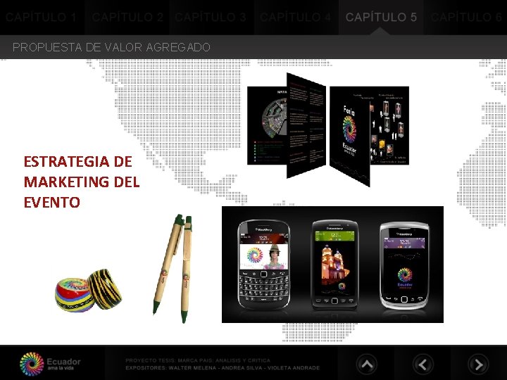 PROPUESTA DE VALOR AGREGADO ESTRATEGIA DE MARKETING DEL EVENTO PROPUESTA DE VALOR AGREGADO ESTRATEGIA DE MARKETING DEL EVENTO