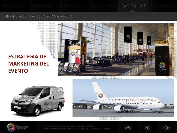 PROPUESTA DE VALOR AGREGADO ESTRATEGIA DE MARKETING DEL EVENTO PROPUESTA DE VALOR AGREGADO ESTRATEGIA DE MARKETING DEL EVENTO
