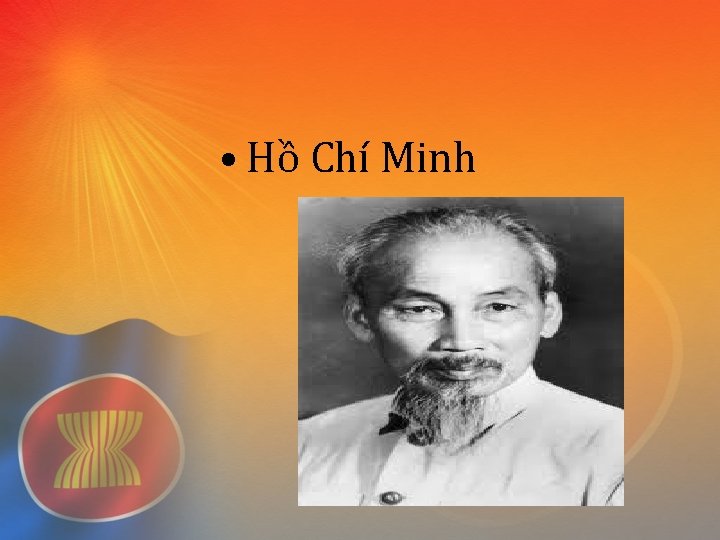  • Hồ Chí Minh 