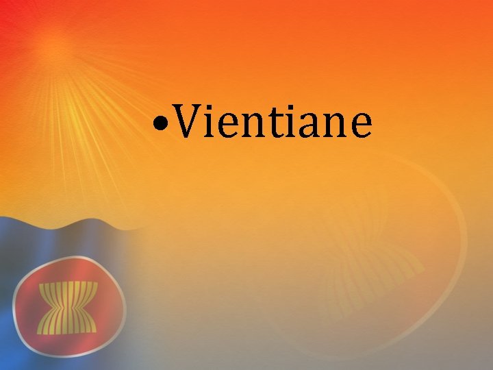  • Vientiane 