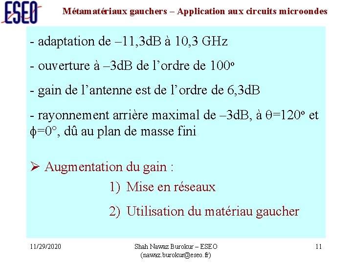 Métamatériaux gauchers – Application aux circuits microondes - adaptation de – 11, 3 d.