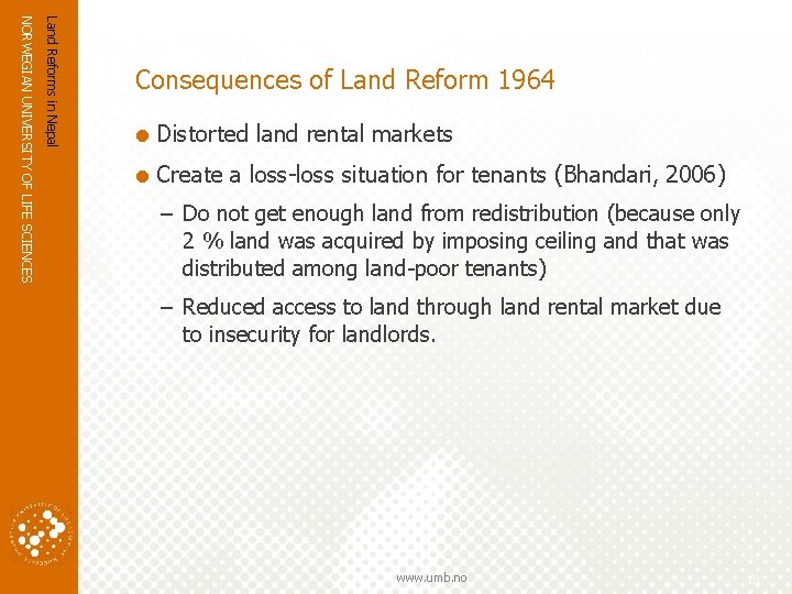 Land Reforms in Nepal NORWEGIAN UNIVERSITY OF LIFE SCIENCES Consequences of Land Reform 1964 Land Reforms in Nepal NORWEGIAN UNIVERSITY OF LIFE SCIENCES Consequences of Land Reform 1964