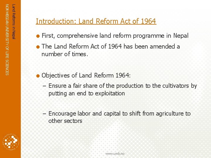 Land Reforms in Nepal NORWEGIAN UNIVERSITY OF LIFE SCIENCES Introduction: Land Reform Act of Land Reforms in Nepal NORWEGIAN UNIVERSITY OF LIFE SCIENCES Introduction: Land Reform Act of