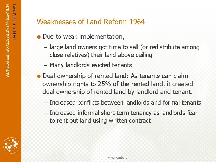 Land Reforms in Nepal NORWEGIAN UNIVERSITY OF LIFE SCIENCES Weaknesses of Land Reform 1964 Land Reforms in Nepal NORWEGIAN UNIVERSITY OF LIFE SCIENCES Weaknesses of Land Reform 1964