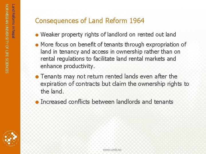 Land Reforms in Nepal NORWEGIAN UNIVERSITY OF LIFE SCIENCES Consequences of Land Reform 1964 Land Reforms in Nepal NORWEGIAN UNIVERSITY OF LIFE SCIENCES Consequences of Land Reform 1964