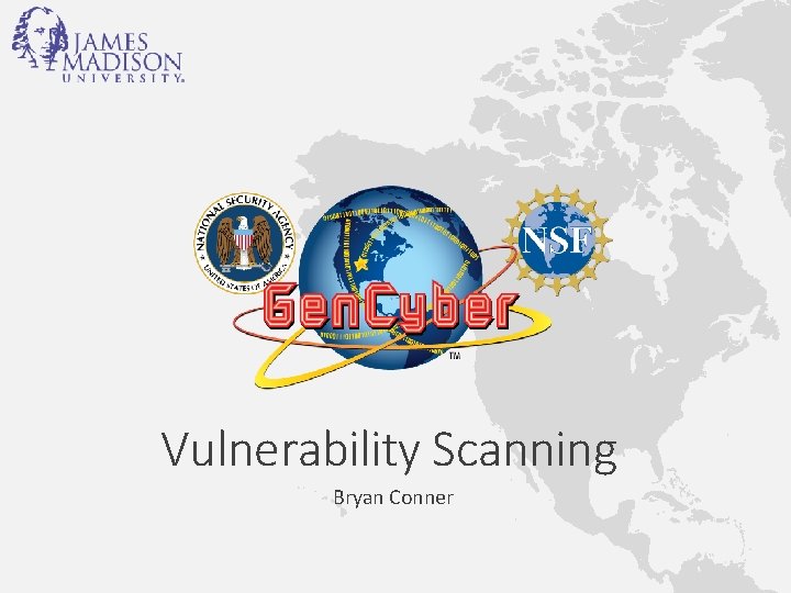 Vulnerability Scanning Bryan Conner 