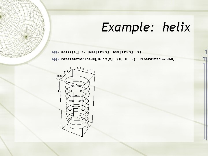 Example: helix 