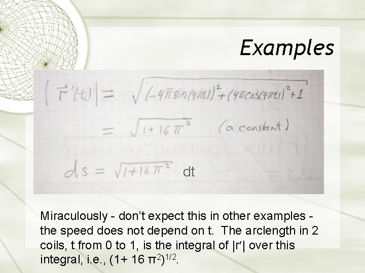 Examples dt Miraculously - don’t expect this in other examples the speed does not