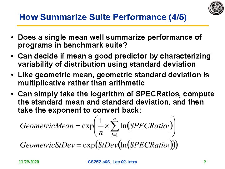 How Summarize Suite Performance (4/5) • Does a single mean well summarize performance of