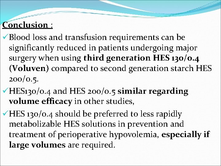 Conclusion : üBlood loss and transfusion requirements can be significantly reduced in patients undergoing