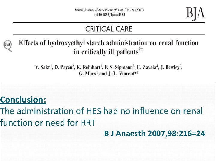 Conclusion: The administration of HES had no influence on renal function or need for