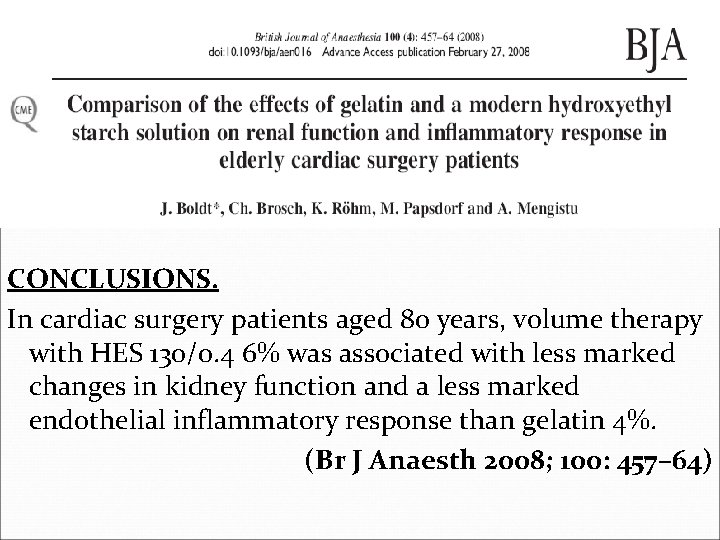 CONCLUSIONS. In cardiac surgery patients aged 80 years, volume therapy with HES 130/0. 4