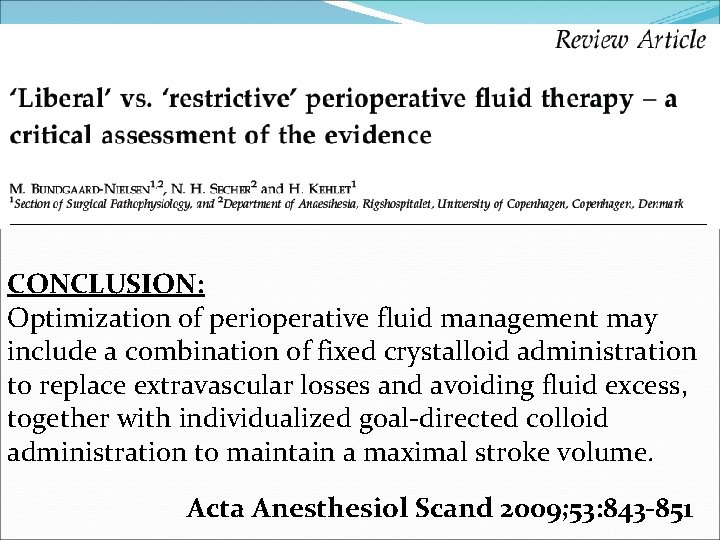 CONCLUSION: Optimization of perioperative fluid management may include a combination of fixed crystalloid administration