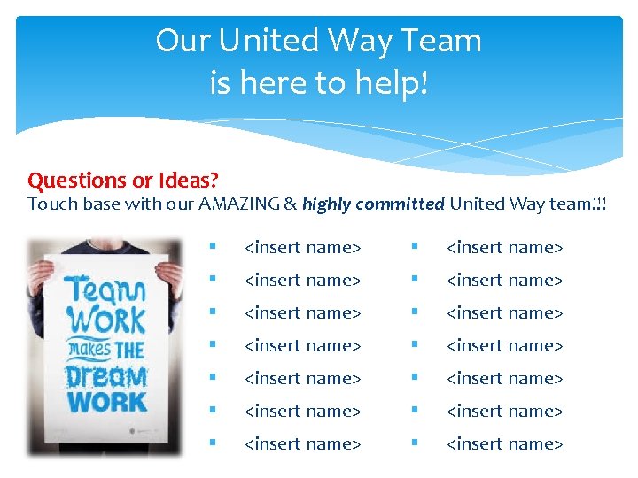 Our United Way Team is here to help! Questions or Ideas? Touch base with