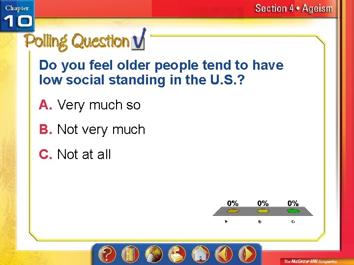Do you feel older people tend to have low social standing in the U.