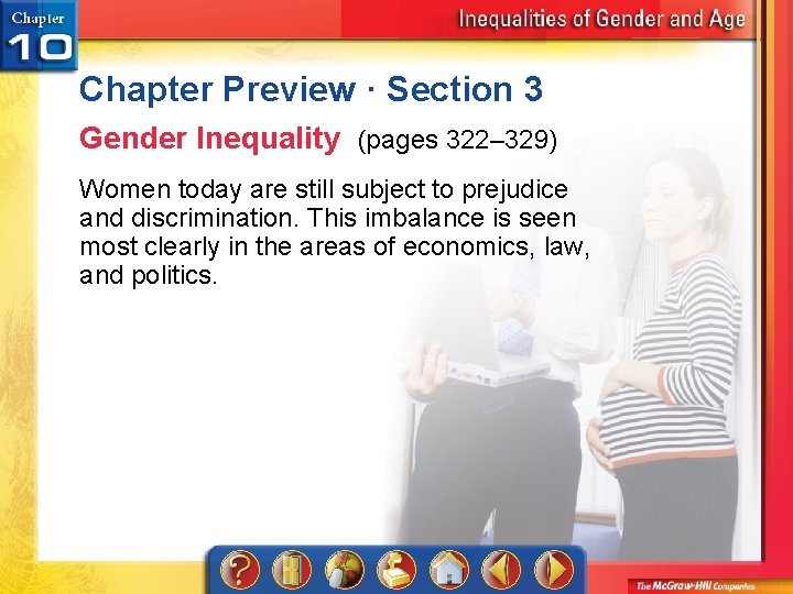 Chapter Preview · Section 3 Gender Inequality (pages 322– 329) Women today are still