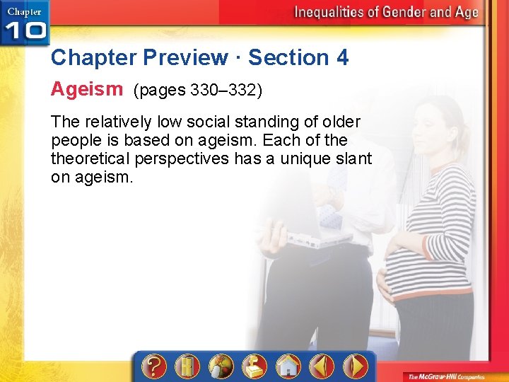 Chapter Preview · Section 4 Ageism (pages 330– 332) The relatively low social standing