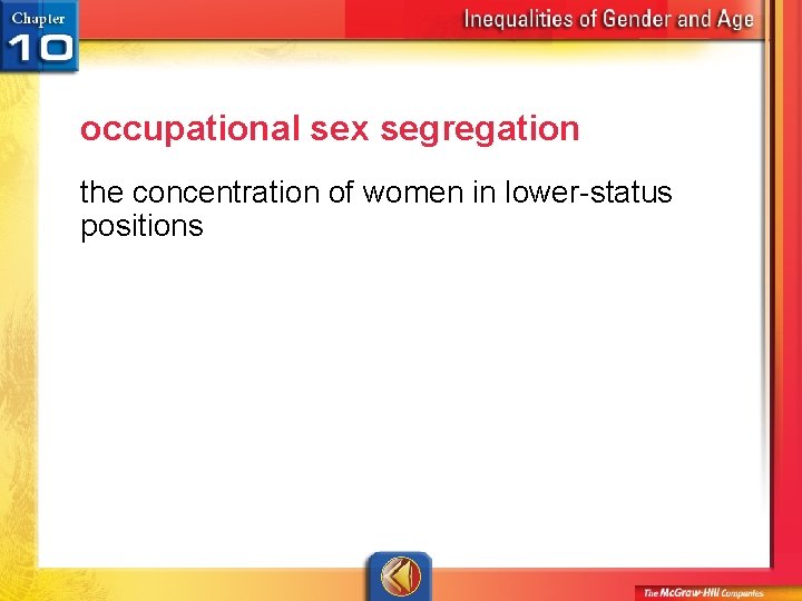 occupational sex segregation the concentration of women in lower-status positions 