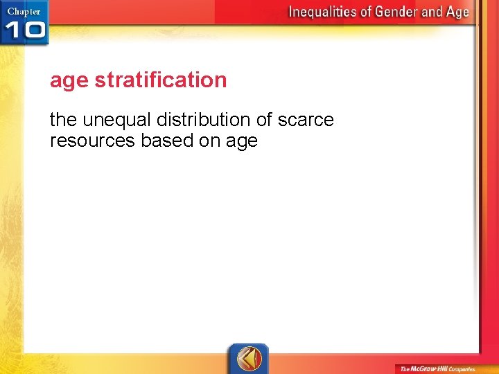 age stratification the unequal distribution of scarce resources based on age 