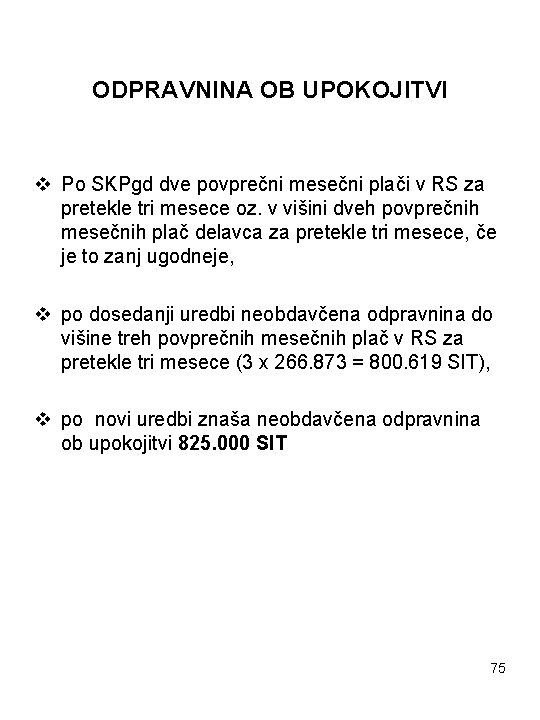 ODPRAVNINA OB UPOKOJITVI v Po SKPgd dve povprečni mesečni plači v RS za pretekle