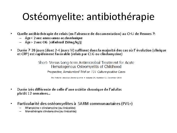 Ostéomyelite: antibiothérapie • Quelle antibiothérapie de relais (en l’absence de documentation) au CHU de