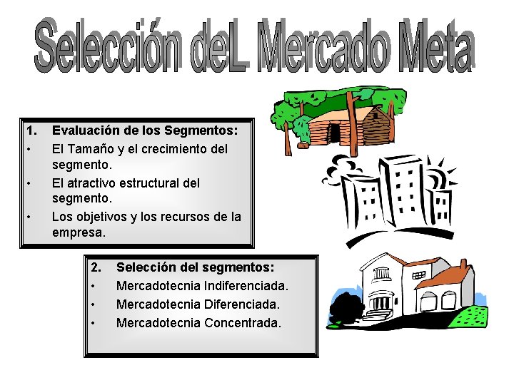 Mercadotecnia de Seleccin de Mercado Meta Proceso Segmentacin