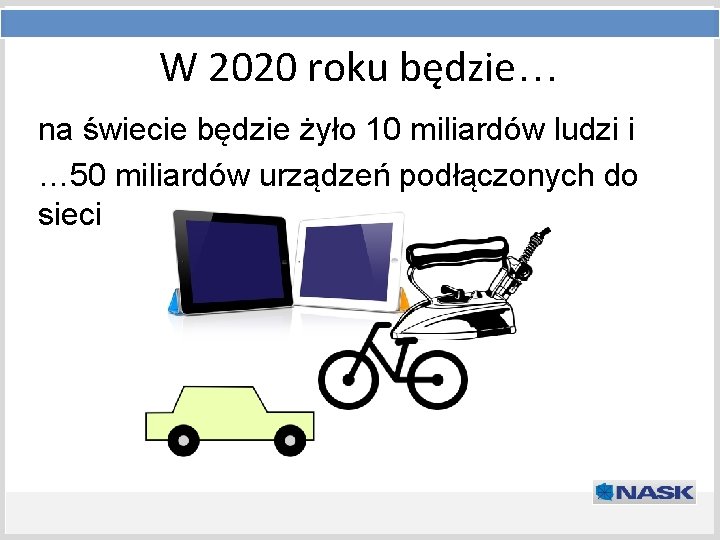 W 2020 roku będzie… Tytuł prezentacji na świecie będzie żyło 10 miliardów ludzi i