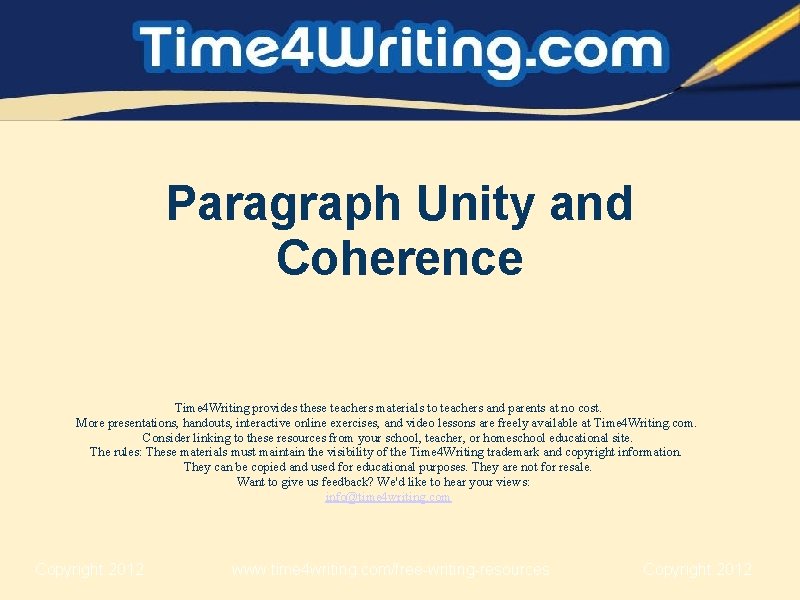 Paragraph Unity and Coherence Time 4 Writing provides these teachers materials to teachers and