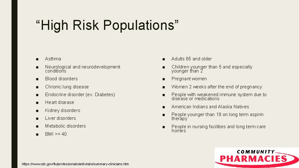 “High Risk Populations” ■ Asthma ■ Adults 65 and older ■ Neurological and neurodevelopment