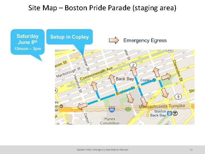Site Map – Boston Pride Parade (staging area) Boston Pride Emergency Operations Manual 11