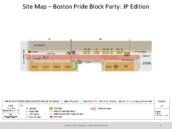 Site Map – Boston Pride Block Party: JP Edition Boston Pride Emergency Operations Manual